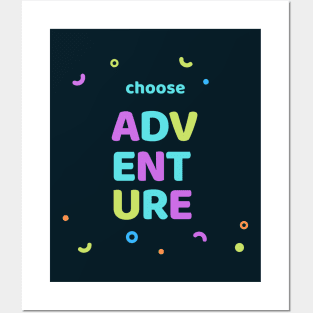 Choose Adventure! Posters and Art